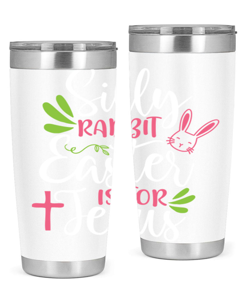 silly rabbit easter is for jesus 8#- easter- Tumbler