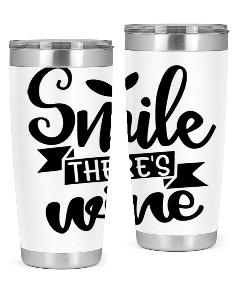 smile theres wine 157#- wine- Tumbler