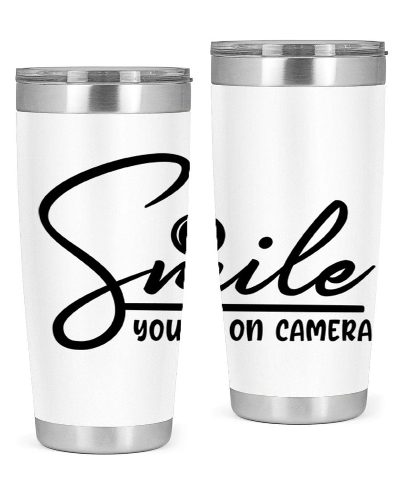 smile youre on camera 52#- home- Tumbler