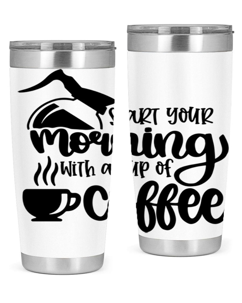 start your morning with a cup of coffee 29#- coffee- Tumbler