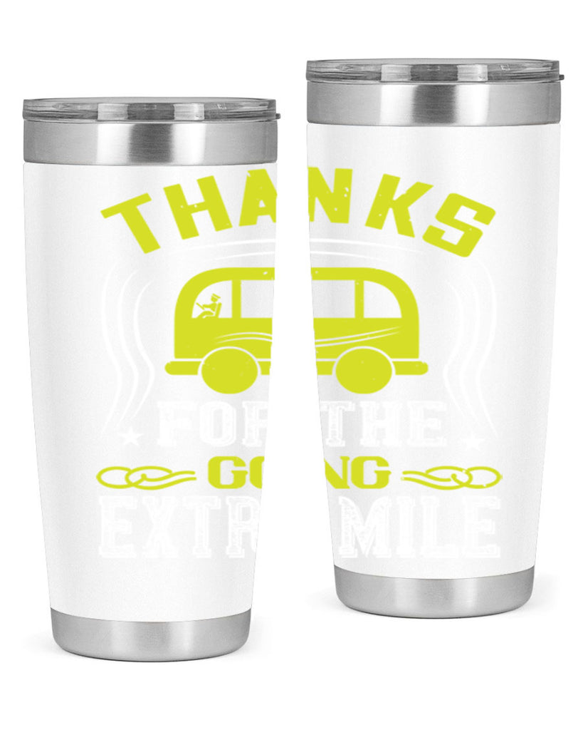 thanks for the going extra mile Style 14#- bus driver- tumbler