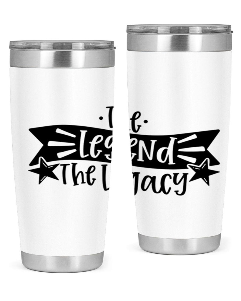 the legend the legacy 16#- fathers day- Tumbler