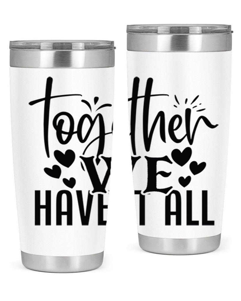 together we have it all 16#- family- Tumbler