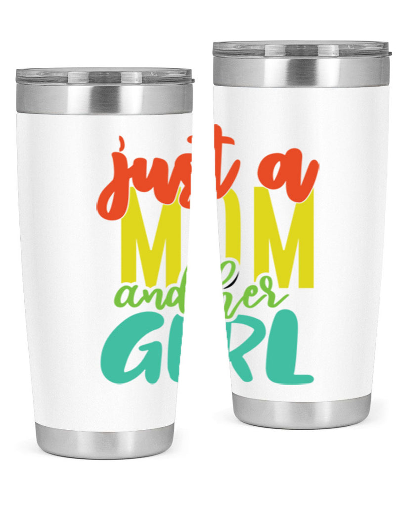 ust a mom and her girl 360#- mom- Tumbler