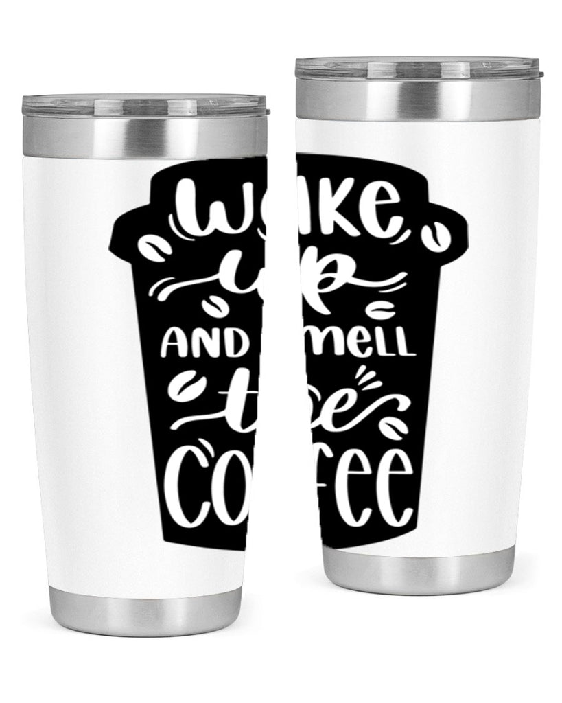 wake up and smell the coffee 8#- coffee- Tumbler