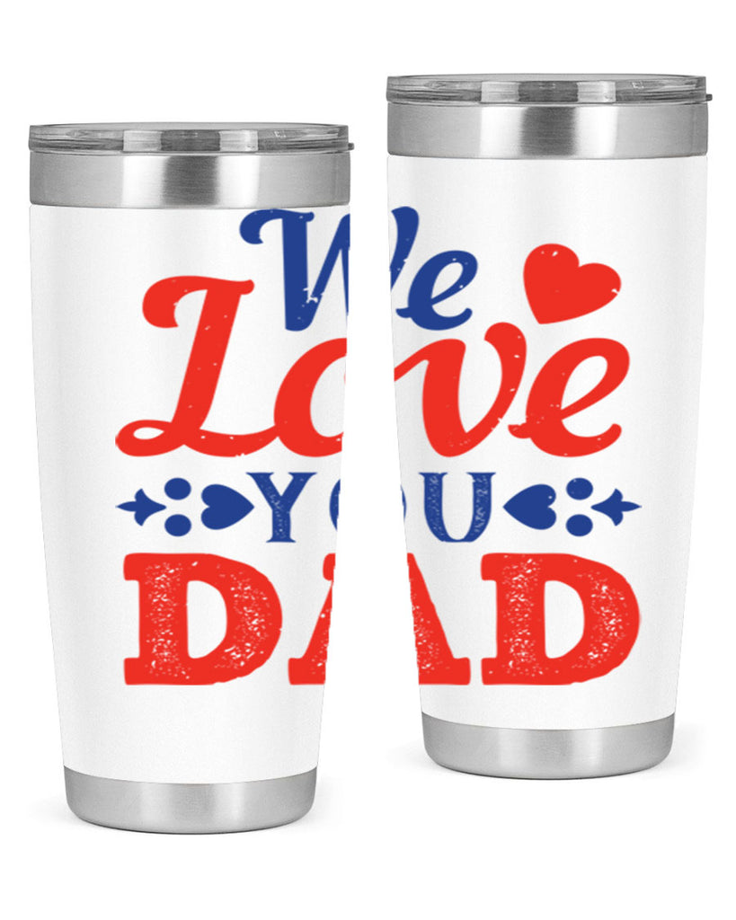 we love you dad 157#- fathers day- Tumbler