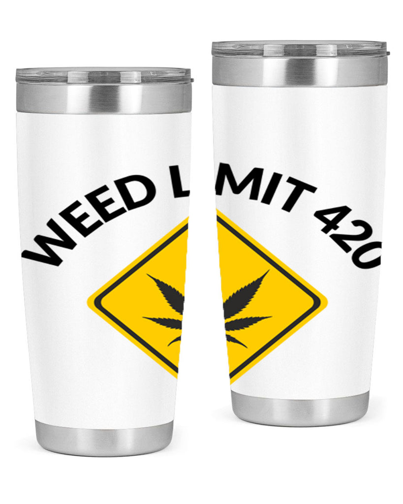 weed limit 420 a 290#- marijuana- Tumbler