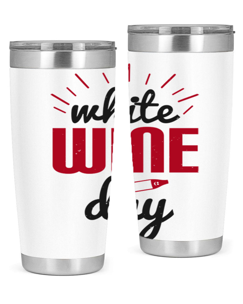 white wine day 111#- wine- Tumbler