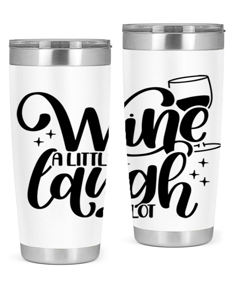 wine a little laugh a lot 23#- wine- Tumbler