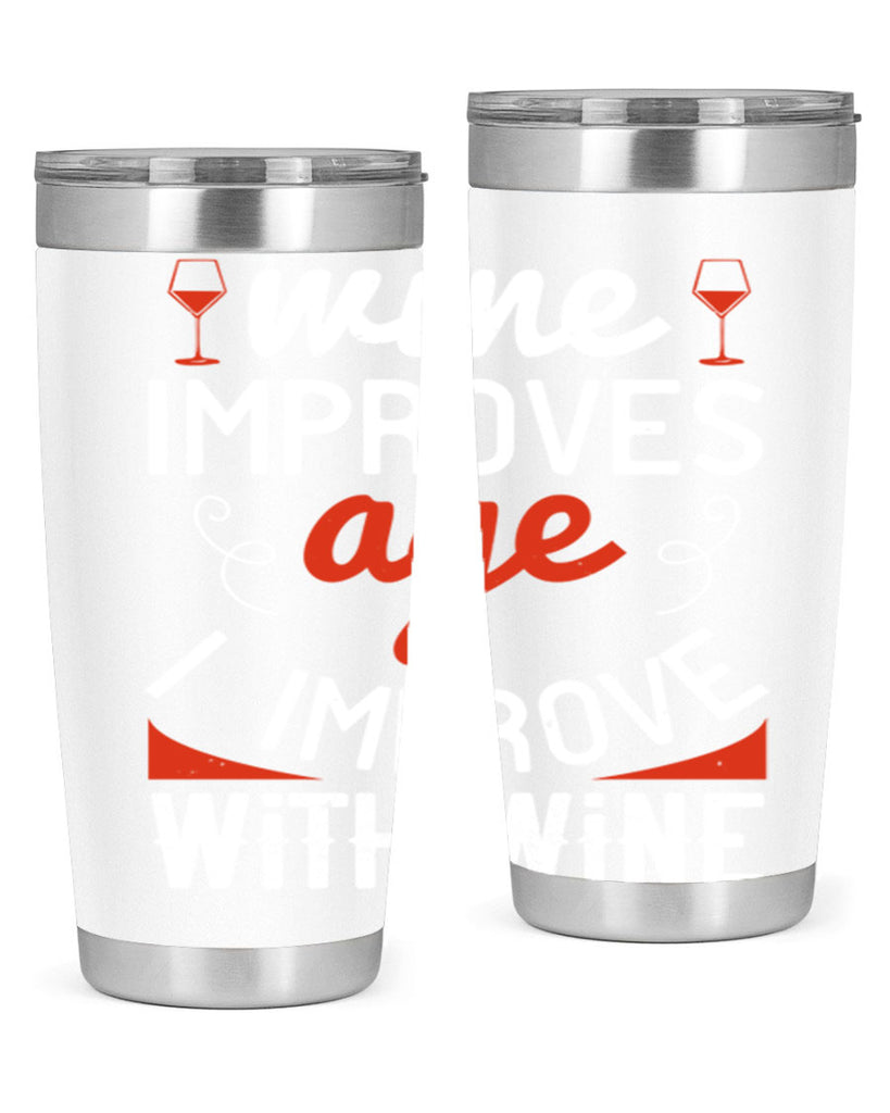 wine improves age i improve with wine 106#- wine- Tumbler