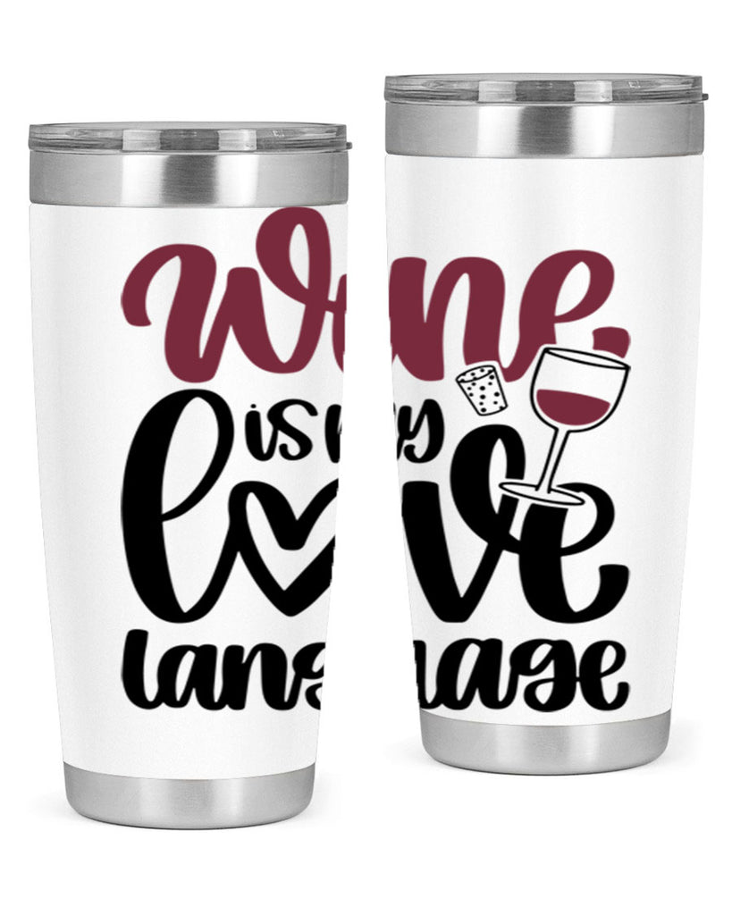 wine is my love language 20#- wine- Tumbler