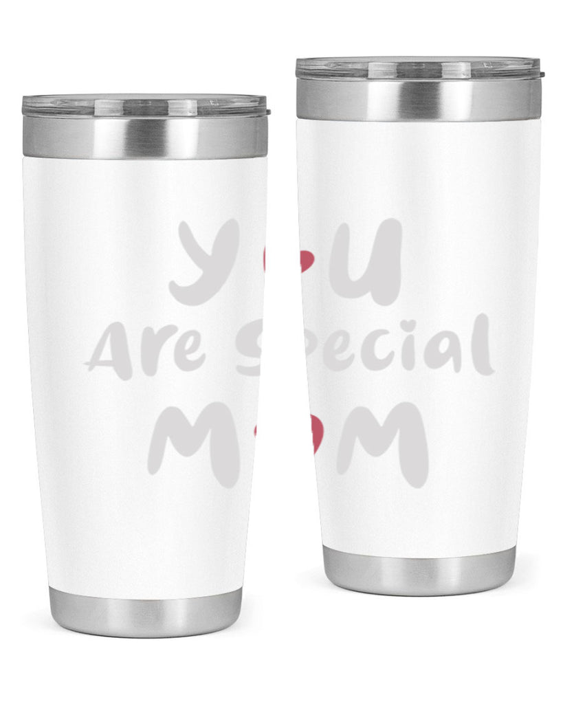 you are special mom 10#- mom- Tumbler