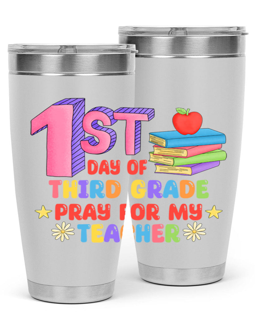 3rd day of 3rd Grade 3#- 3rd grade- Tumbler