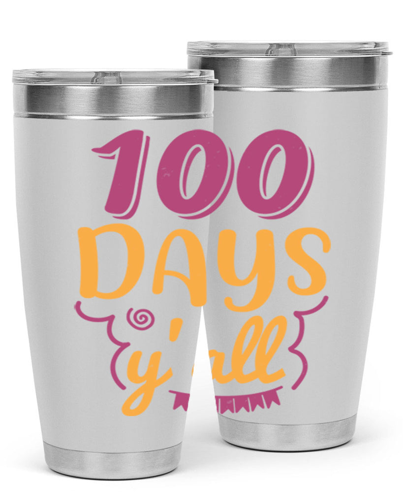 9 days y’all 49#- 100 days of school- Tumbler