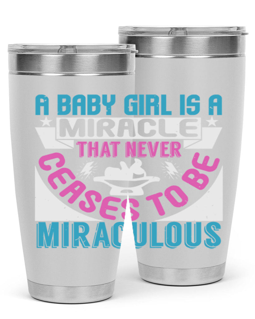 A baby girl is a miracle Style 196#- baby- tumbler