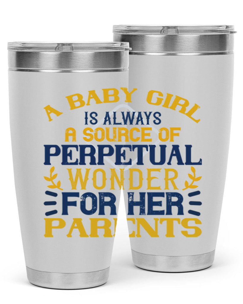 A baby girl is always a source of perpetual wonder for her parents Style 142#- baby- tumbler