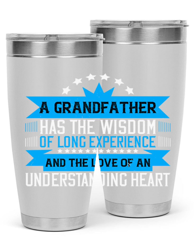 A grandfather has the wisdom of long experience 133#- grandpa - papa- Tumbler