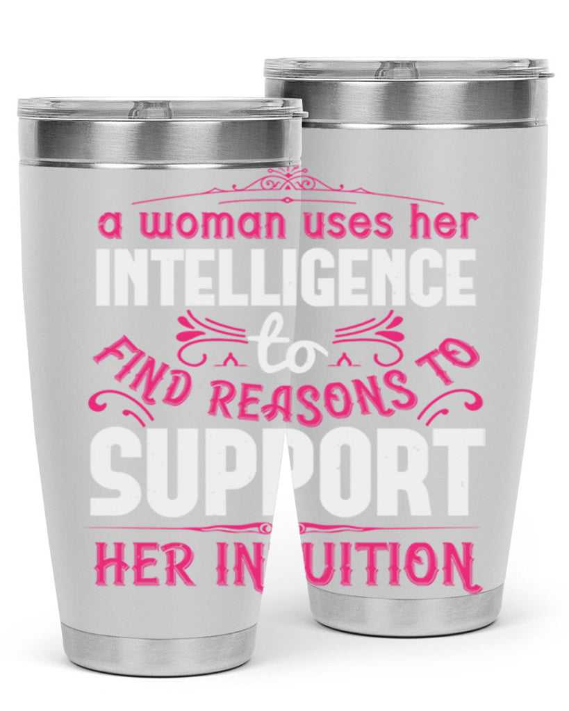 A woman uses her intelligence to find reasons to support her intuition Style 19#- aunt- Tumbler