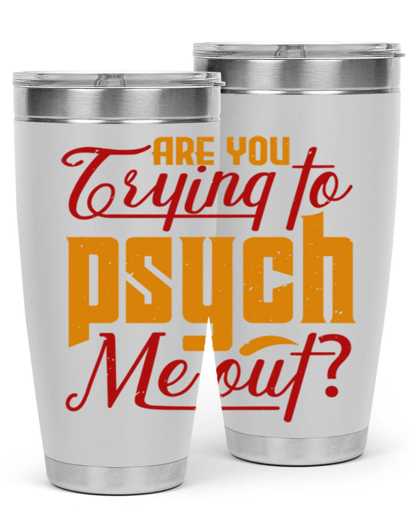 Are you trying to psych me out 50#- chess- Tumbler