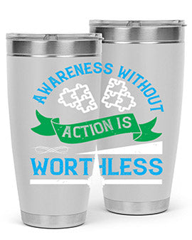 Awareness without action is worthless Style 1#- self awareness- Tumbler