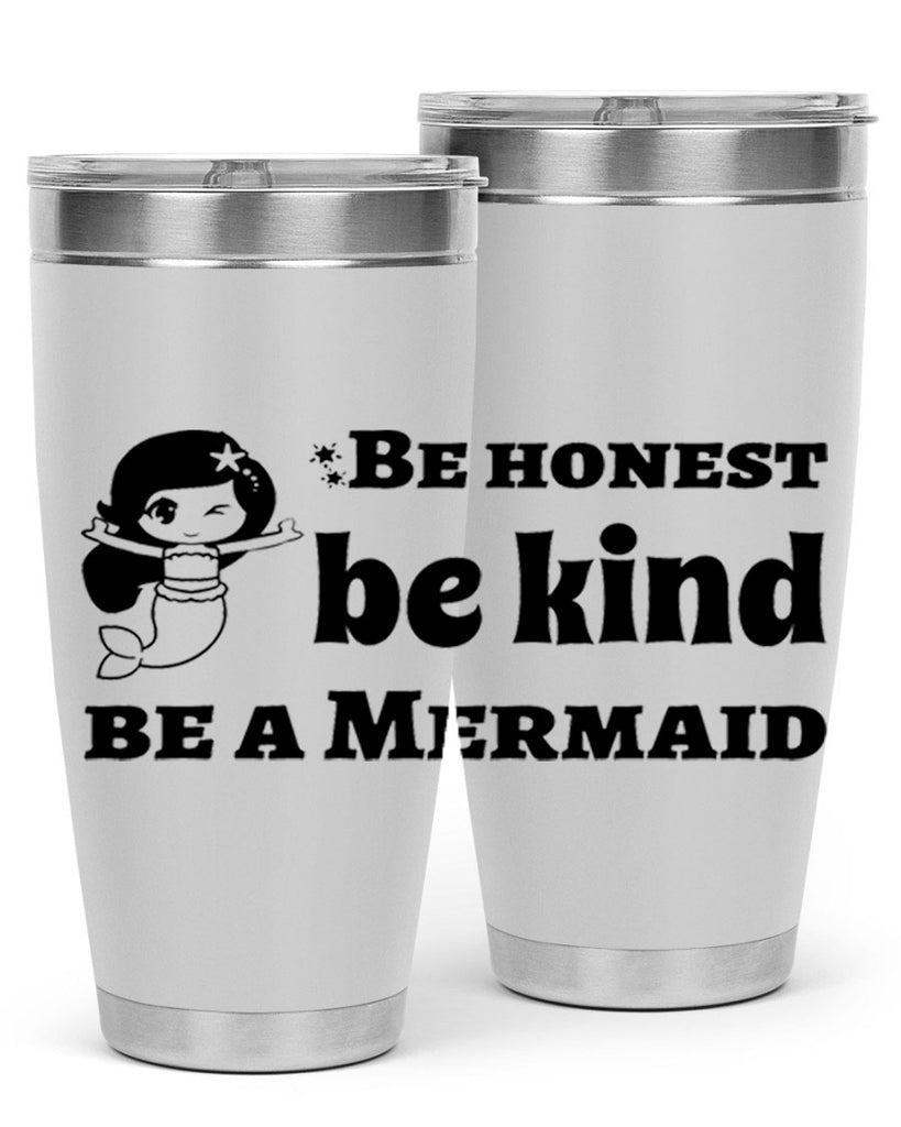 Be honest be kind be 56#- mermaid- Tumbler