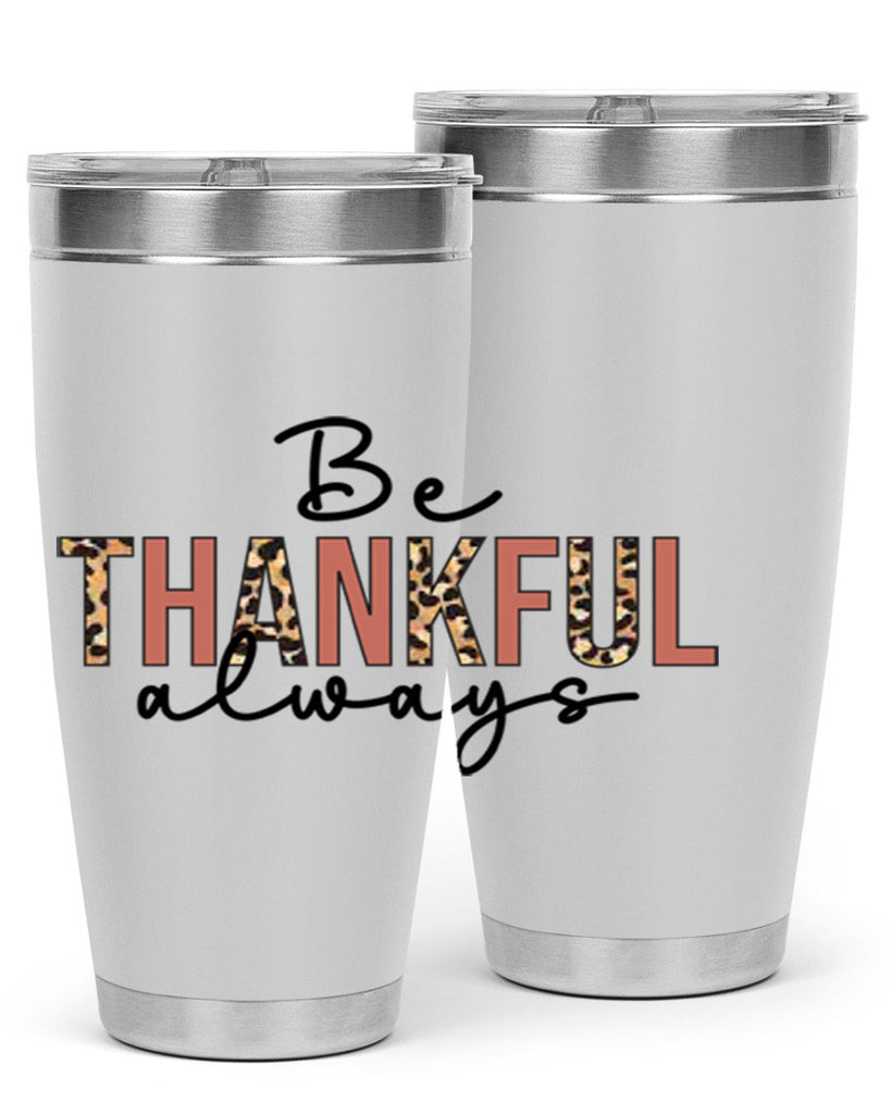 Be thankful always 42#- fall- Tumbler
