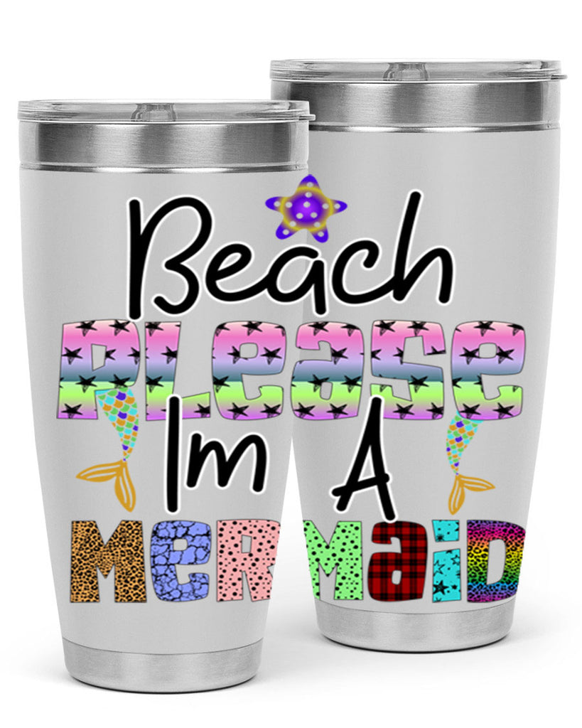Beach Please Im A Mermaid 59#- mermaid- Tumbler