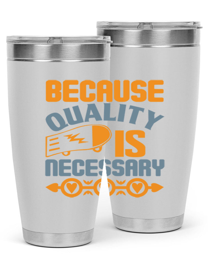 Because quality is Necessary Style 48#- cleaner- tumbler