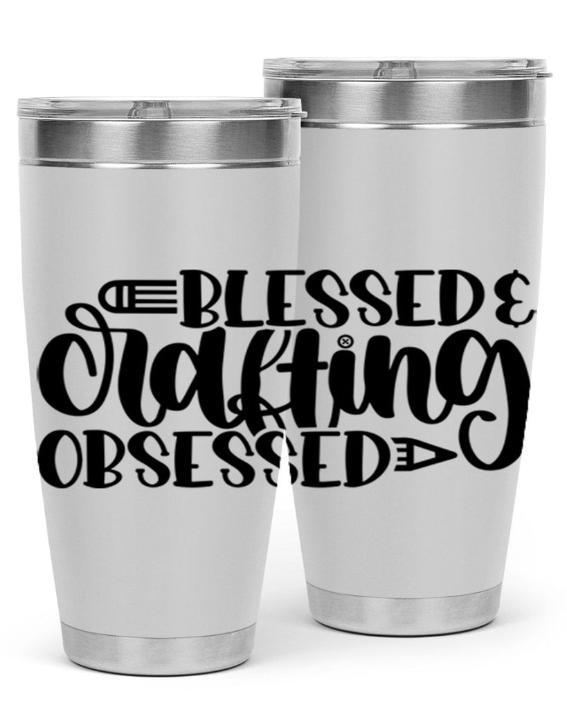 Blessed Crafting Obsessed 47#- crafting- Tumbler