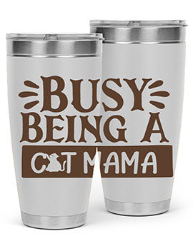Busy Being A Cat Mama Style 2#- cat- Tumbler