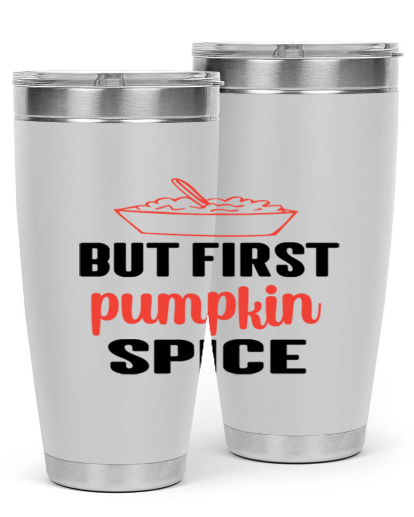 But first pumpkin spice 55#- fall- Tumbler