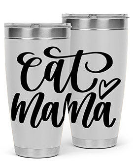 Cat Mama Style 83#- cat- Tumbler