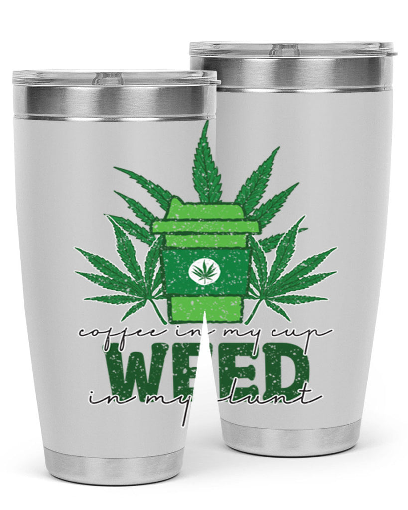 Coffee In My Cup Weed In My Blunt Sublimation 59#- marijuana- Tumbler