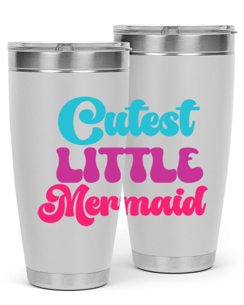 Cutest Little Mermaid 90#- mermaid- Tumbler