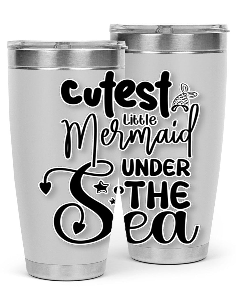 Cutest Little Mermaid Under The 98#- mermaid- Tumbler