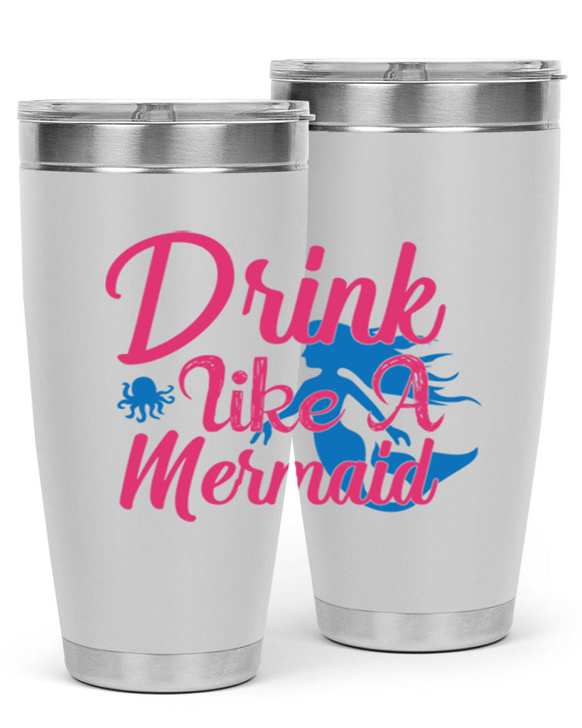 Drink Like A Mermaid 140#- mermaid- Tumbler