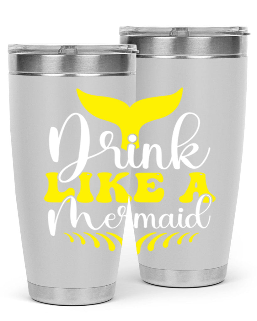 Drink Like a Mermaid 138#- mermaid- Tumbler