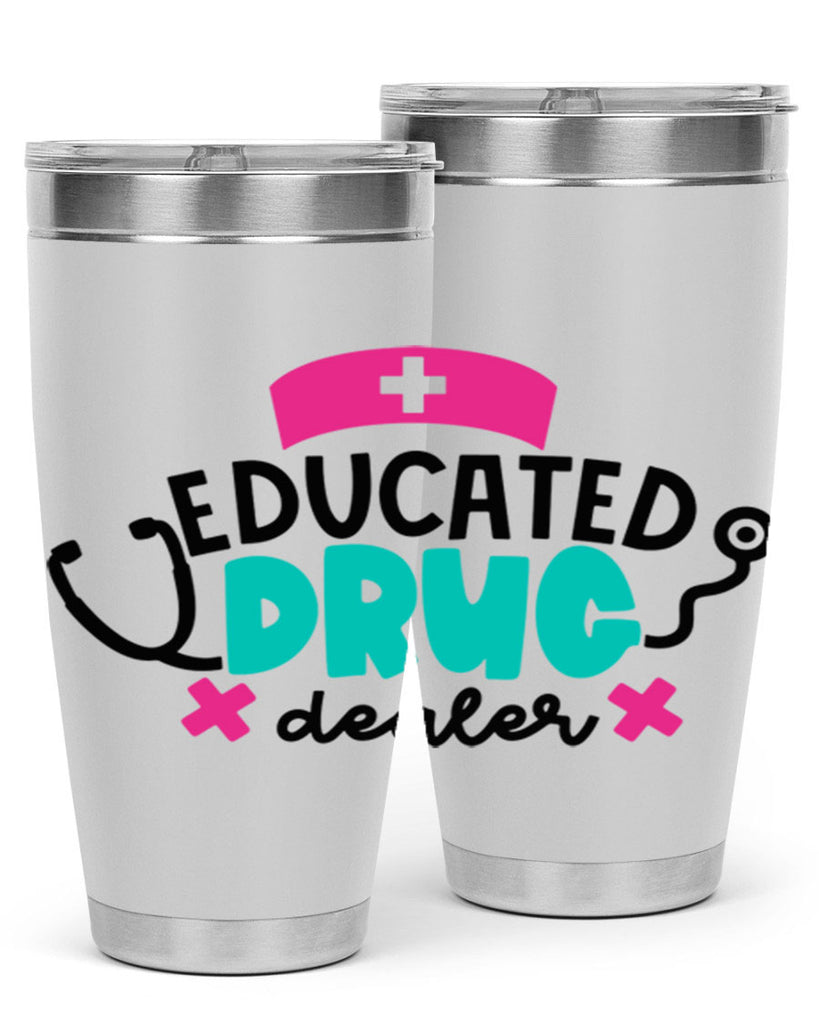 Educated Drug Dealer Style Style 195#- nurse- tumbler