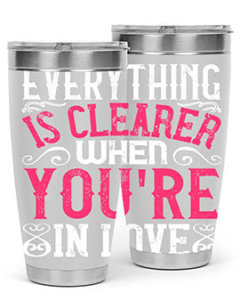 Everything is clearer when youre in love Style 48#- dog- Tumbler