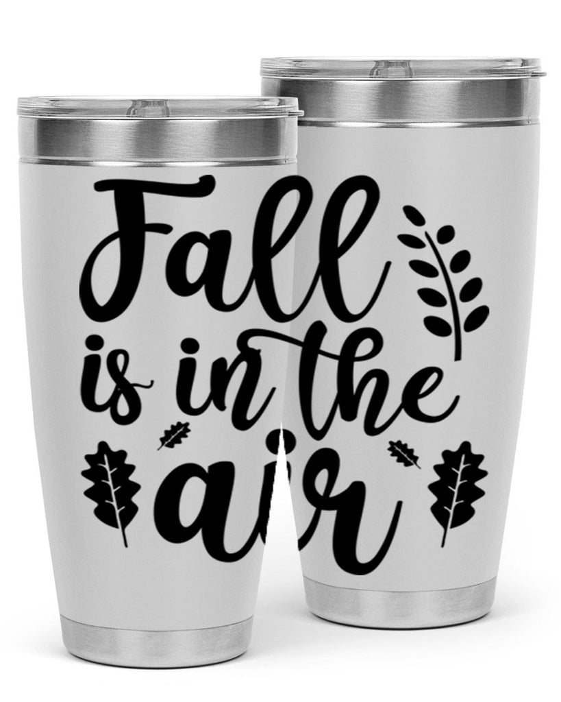 Fall Is In The Air Shirt 112#- fall- Tumbler