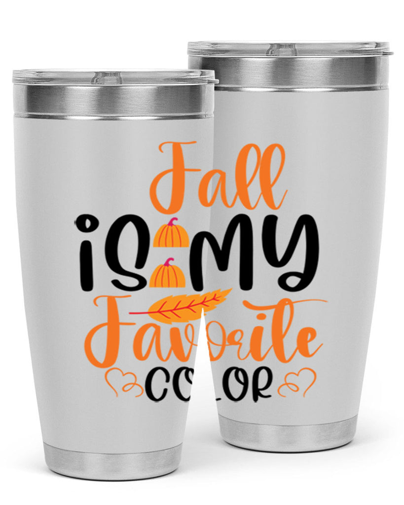Fall Is My Favorite Color 118#- fall- Tumbler