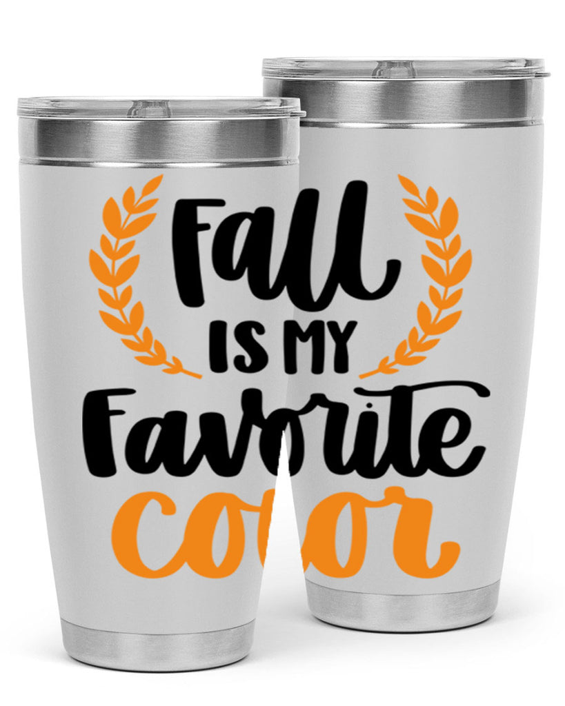 Fall Is My Favorite Color 486#- fall- Tumbler