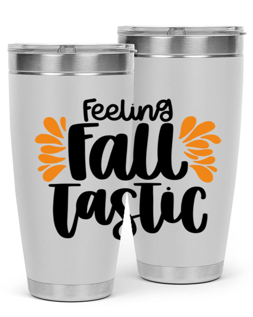 Feeling Fall Tastic 488#- fall- Tumbler