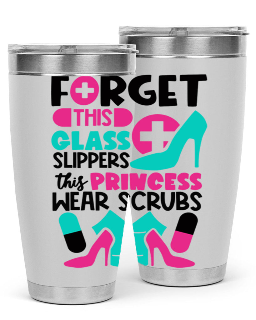 Forget This Glass Slippers This Princess Wear Scrubs Style Style 185#- nurse- tumbler