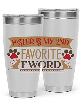 Foster is My nd Favorite FWord Style 11#- cat- Tumbler