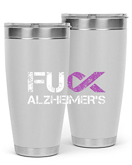 Fuck Alzheimers Fuck Dementia Alzheimer 151#- alzheimers- Tumbler