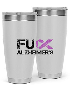 Fuck Alzheimers Fuck Dementia Alzheimer 152#- alzheimers- Tumbler