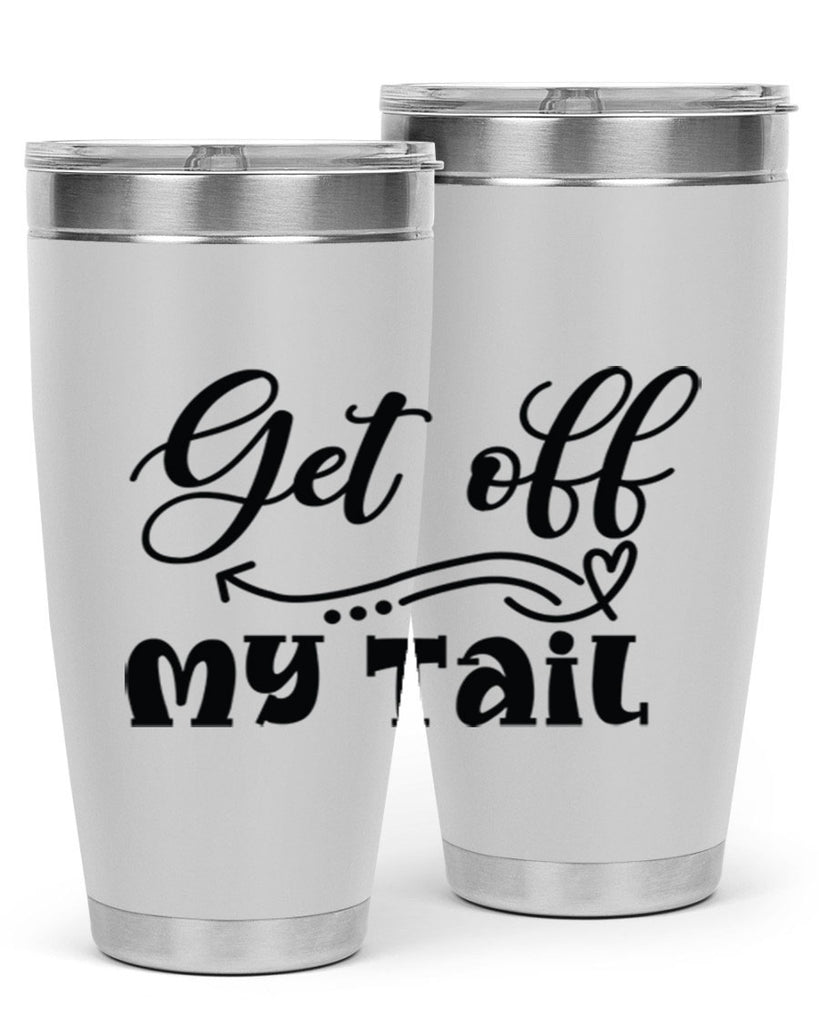 Get off My Tail 184#- mermaid- Tumbler