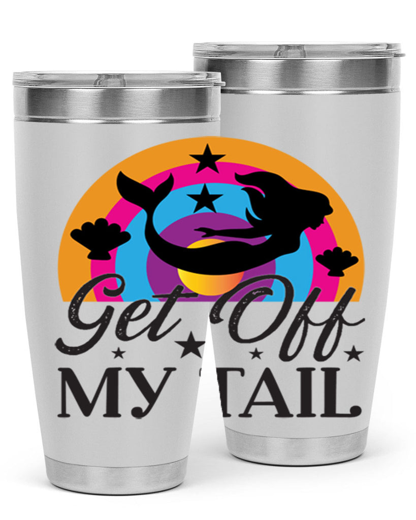 Get off my tail 182#- mermaid- Tumbler