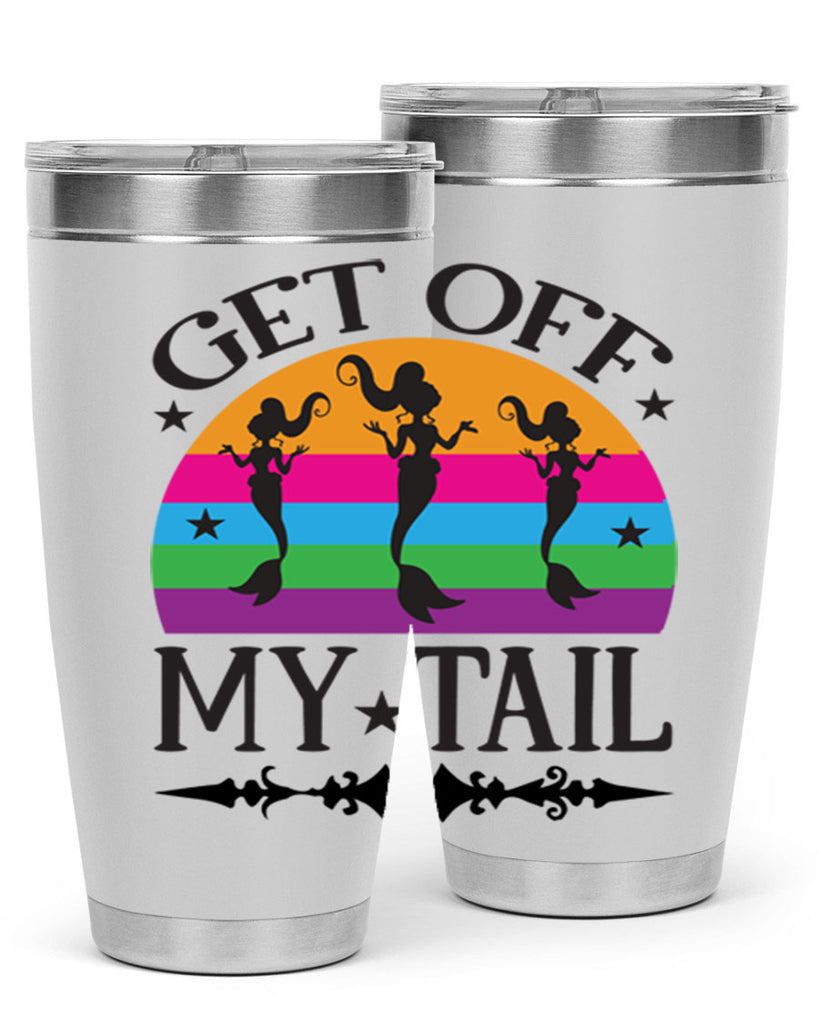 Get off my tail 183#- mermaid- Tumbler